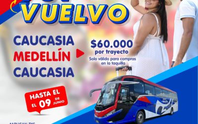 Promo voy y vuelvo Caucasia – Montería – Caucasia